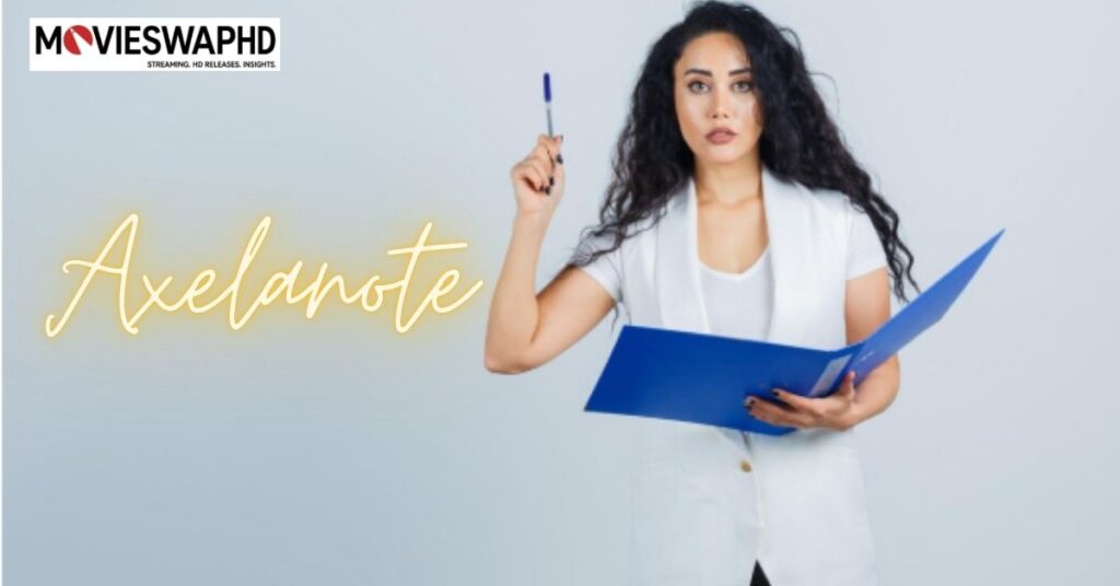 Axelanote: The Ultimate Guide to Modern Digital Note-Taking axelanote
